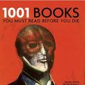 Cover Art for 9781845660307, 1001 Books You Must Read Before You Die by Peter Boxall