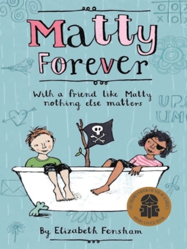 Cover Art for 9780702245701, Matty Forever by Elizabeth Fensham