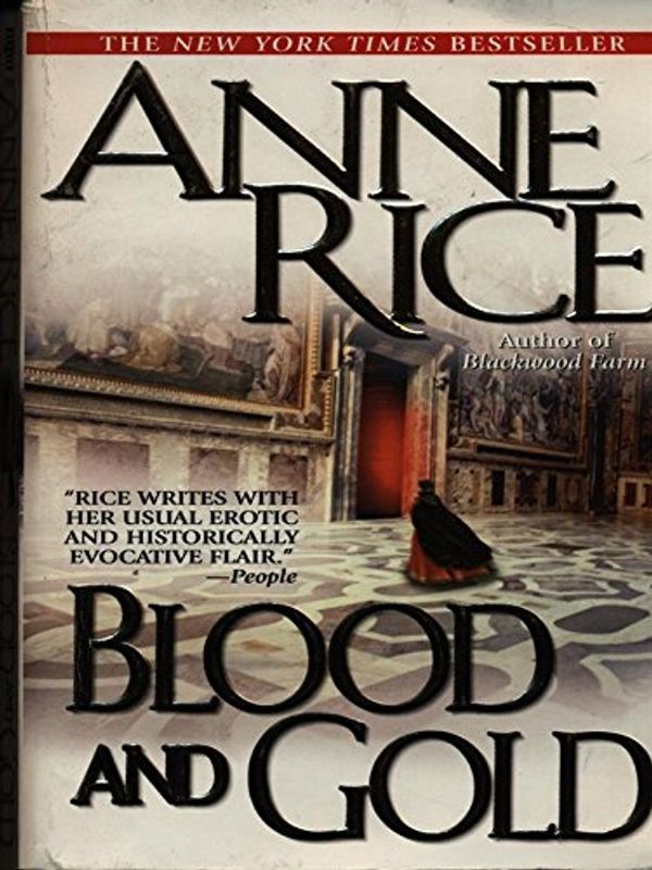 Cover Art for 9780701173074, Blood and Gold by Anne Rice