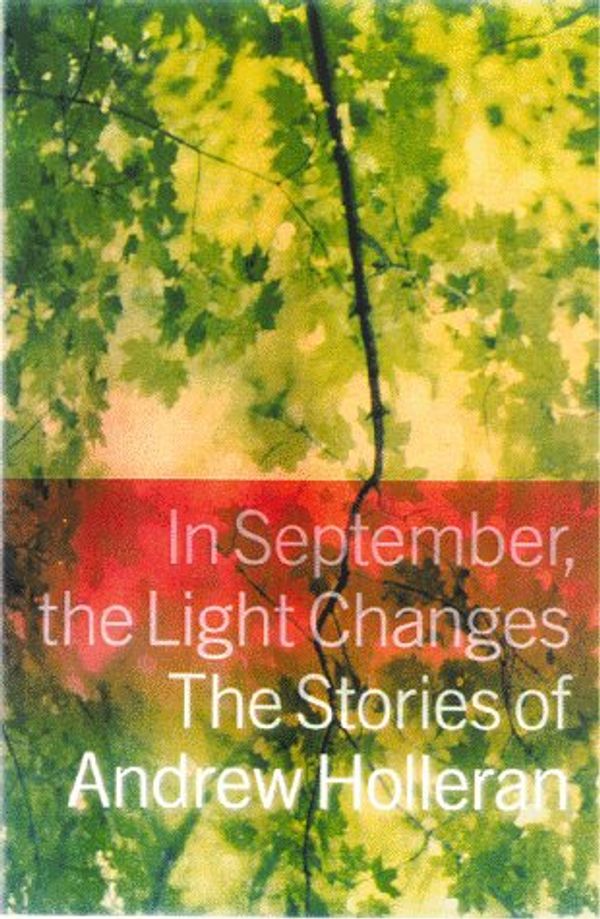 Cover Art for 9780786864614, In September, the Light Changes by Andrew Holleran