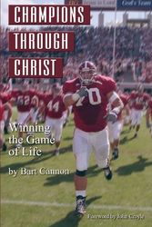 Cover Art for 9781591097631, Champions Through Christ by Bart Cannon