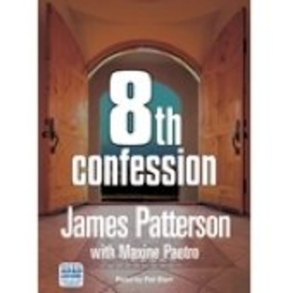 Cover Art for 9780753141816, 8th Confession by James Patterson, Maxine Paetro, Pat Starr