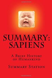 Cover Art for 9781517362089, Sapiens - SummarySummary and Analysis of Yuval Noah Harari's "Sa... by Summary Station