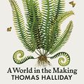 Cover Art for B096TDJKJH, Otherlands: A World in the Making by Thomas Halliday