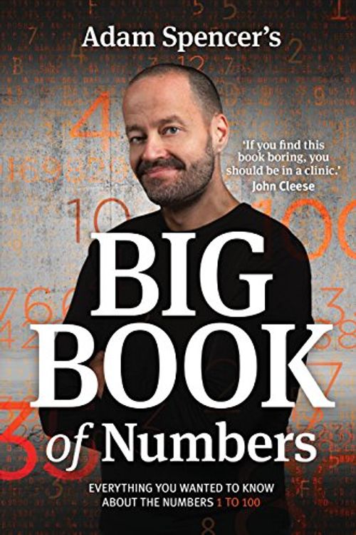 Cover Art for 9781921134326, Adam Spencer's Big Book of Numbers by Adam Spencer