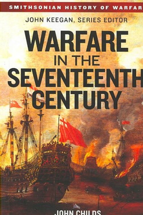 Cover Art for 9780060891701, Warfare in the Seventeenth Century by John Childs