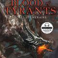 Cover Art for 9781452645612, Blood of Tyrants (Library Edition) by Naomi Novik