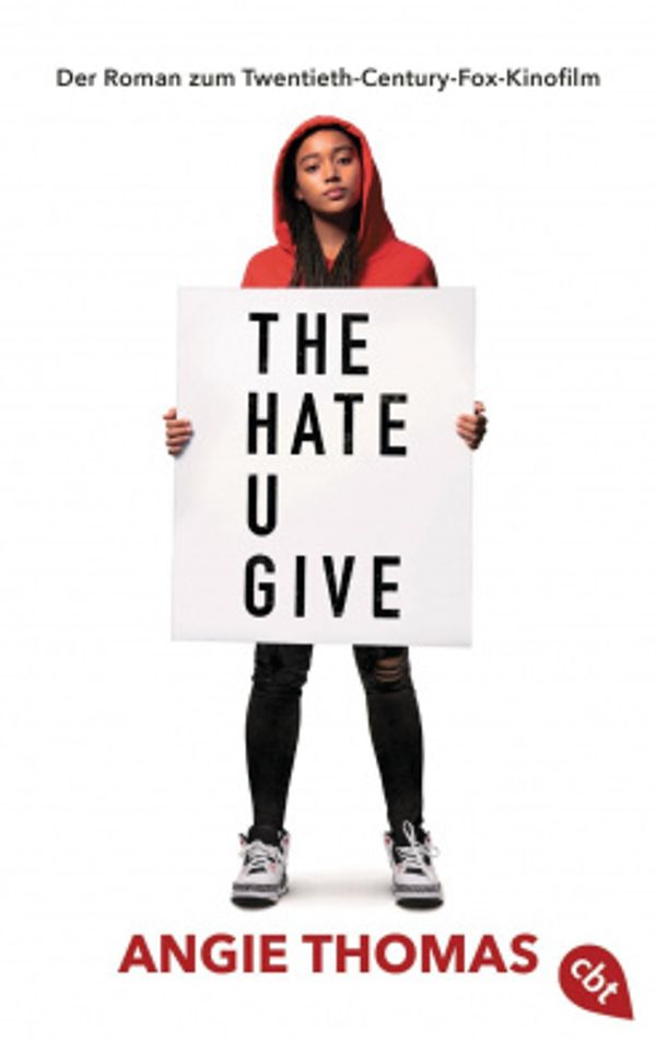 Cover Art for 9783570312995, The Hate U Give: Der Roman zum Film by Angie Thomas