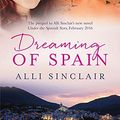 Cover Art for B019EX3ZZ0, Dreaming Of Spain: A Free Prequel (Under the Spanish Stars Book 1) by Alli Sinclair