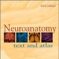 Cover Art for 9780071381833, Neuroanatomy: Text and Atlas by John Martin
