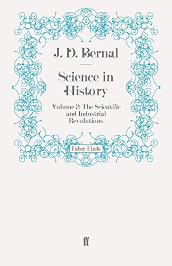 Cover Art for 9780571274826, Science in History by J. D. Bernal
