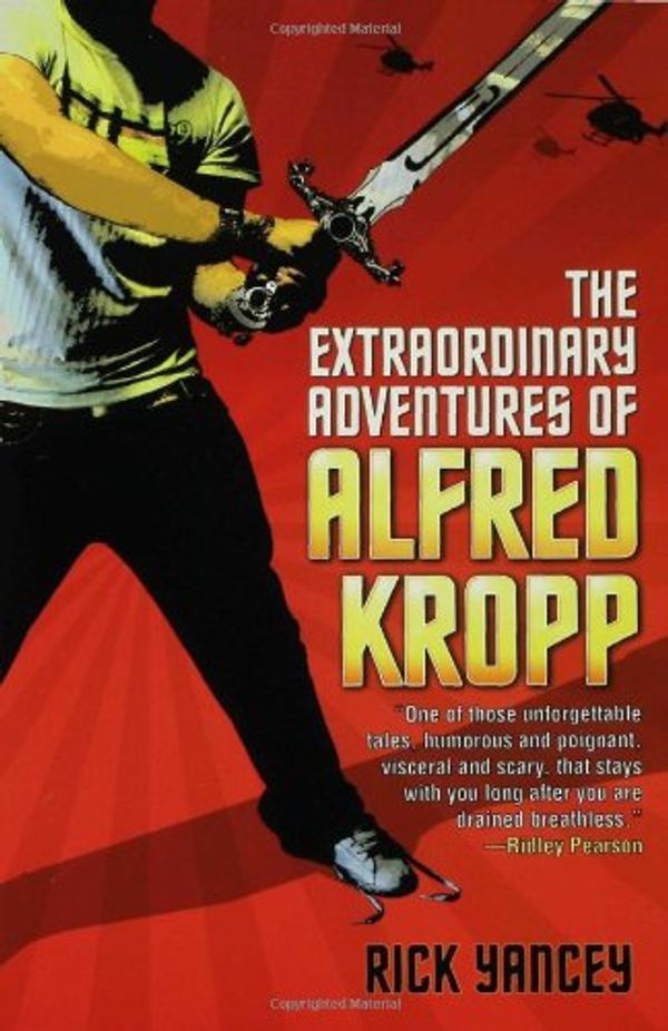 Cover Art for 9781599900445, The Extraordinary Adventures of Alfred Kropp by Rick Yancey