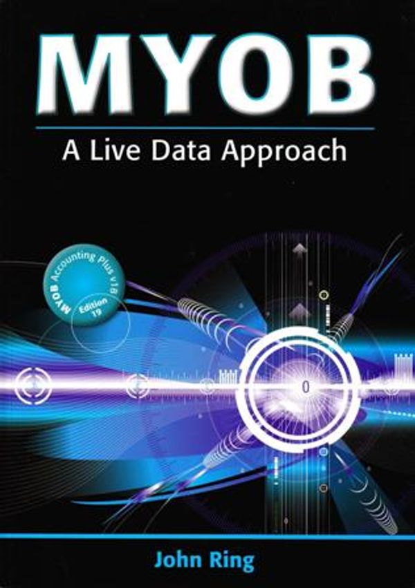 Cover Art for 9781876895990, Myob A Live Data Approach by J. D. Ring