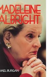 Cover Art for 9780761303671, Madeleine Albright by Michael Burgan