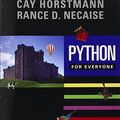 Cover Art for 9781118626139, Python for Everyone by Cay S. Horstmann, Rance D. Necaise