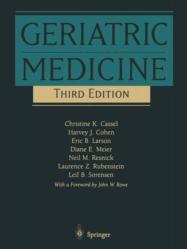 Cover Art for 9781475727050, Geriatric Medicine by Christine K. Cassel, Diane E. Meier, Eric B. Larson, Harvey J. Cohen, J. Rowe, L.B. Sorensen, L.Z. Rubinstein, N.M. Resnick