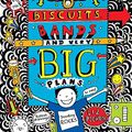 Cover Art for 9781443170604, Tom Gates: Biscuits, Bands and Very Big Plans by Liz Pichon