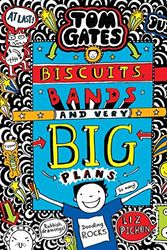 Cover Art for 9781443170604, Tom Gates: Biscuits, Bands and Very Big Plans by Liz Pichon