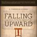 Cover Art for 9781118428535, Falling Upward: A Spirituality for the Two Halves of Life -- A Companion Journal by Richard Rohr