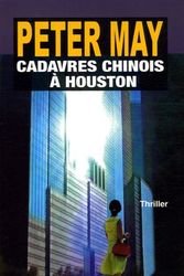 Cover Art for 9782841568017, Cadavres chinois à Houston by Peter May