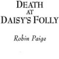 Cover Art for 9781440667282, Death at Daisy's Folly by Robin Paige