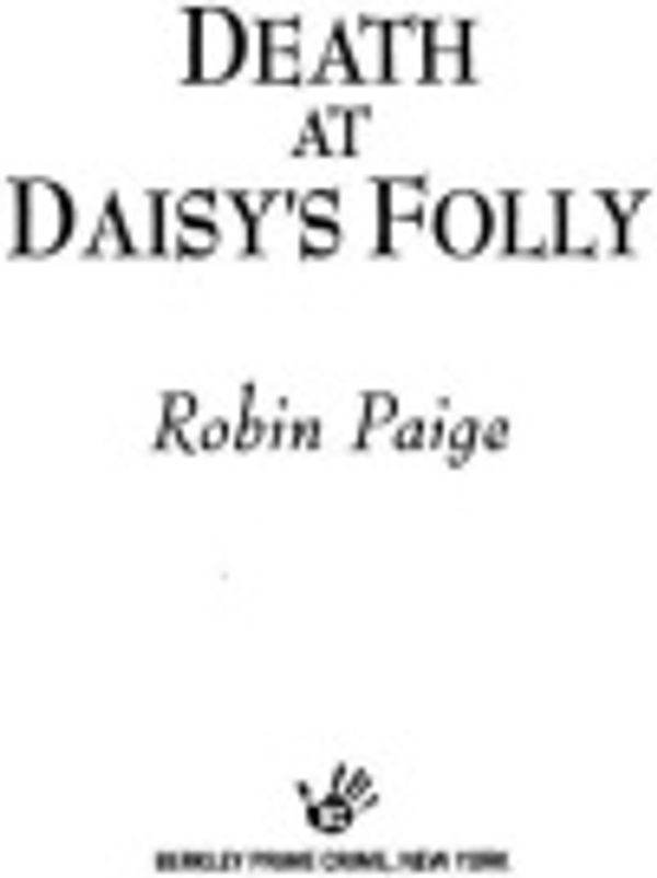 Cover Art for 9781440667282, Death at Daisy's Folly by Robin Paige