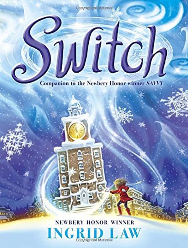 Cover Art for 9780803738621, Switch by Ingrid Law