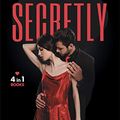 Cover Art for 9781801849135, SECRETLY [4 Books in 1]: Everything Changed When She Saw Him... The Latest Mind-Boggling Adult Collection to Release Stress and Anxiety after a Busy Day's Work by Amira Red