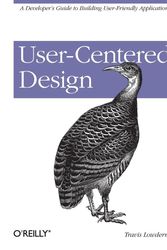 Cover Art for 9781449359805, User-Centered Design by Travis Lowdermilk