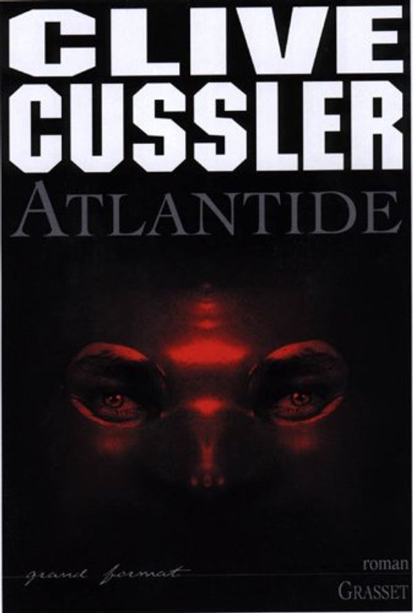 Cover Art for 9782246604815, Atlantide by Clive Cussler