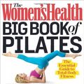 Cover Art for 9781623361006, The Women's Health Big Book of Pilates by Brooke Siler