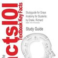 Cover Art for 9781478409496, Studyguide for Grays Anatomy for Students by Cram101 Textbook Reviews