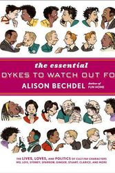 Cover Art for 9780618968800, The Essential Dykes to Watch Out for by Alison Bechdel