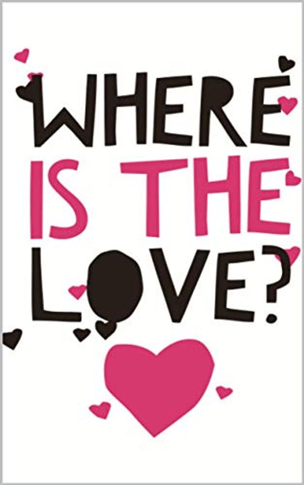Cover Art for B083M9XQ6Q, Where Is The Love ?: A search for the unknown (thanks to Alex Snodgrass, Delia Owens, Maureen Wright, Pretty Simple Press, Brittany Williams, Monica Sweeney, Tara Westover,) by ., Rumi