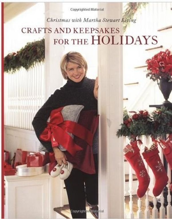 Cover Art for 9780848718589, Crafts and Keepsakes for the Holidays (Christmas With Martha Stewart Living) by Martha Stewart