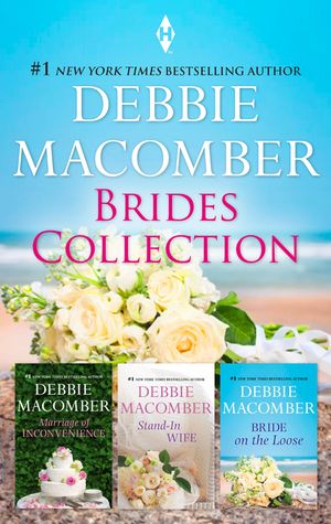 Cover Art for 9781488742361, Debbie MacOmber Brides Bundle/Marriage Of Inconvenience/Stand-In Wife/Bride On The Loose by Debbie Macomber
