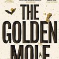 Cover Art for 9780571362509, The Golden Mole: and Other Living Treasure by Katherine Rundell