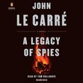 Cover Art for 9780525498513, A Legacy of Spies by John le Carré, Tom Hollander
