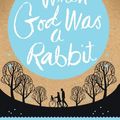 Cover Art for 9781445855837, When God Was a Rabbit by Sarah Winman