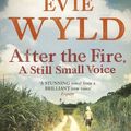 Cover Art for 8601404802454, After the Fire, A Still Small Voice by Evie Wyld