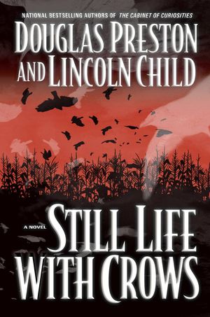 Cover Art for 9780446531429, Still Life with Crows by Douglas Preston, Lincoln Child