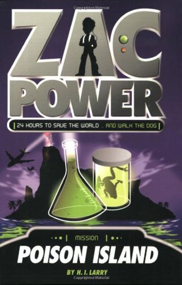 Cover Art for B00IGZ1XKW, Poison Island (Zac Power) by Larry, H. I. (2008) Paperback by H.i. Larry