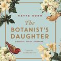 Cover Art for 9781409190554, The Botanist's Daughter by Kayte Nunn