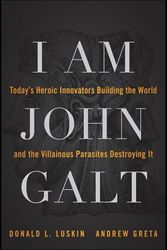 Cover Art for 9781118100967, I Am John Galt by Donald Luskin, Andrew Greta