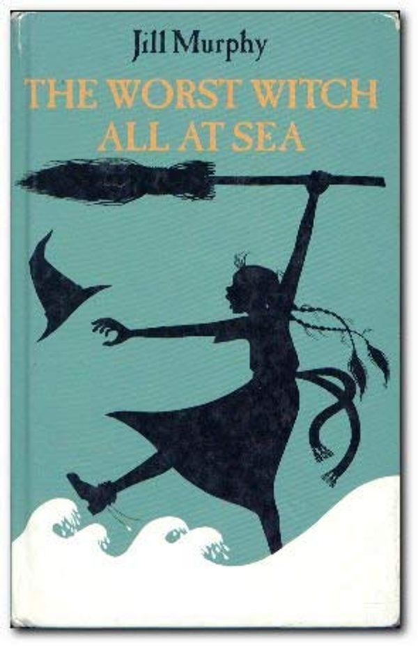 Cover Art for 9780670832538, The Worst Witch All at Sea by Jill Murphy