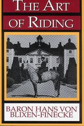 Cover Art for 9780939481347, The Art of Riding by Hans Von Blixen-Finecke