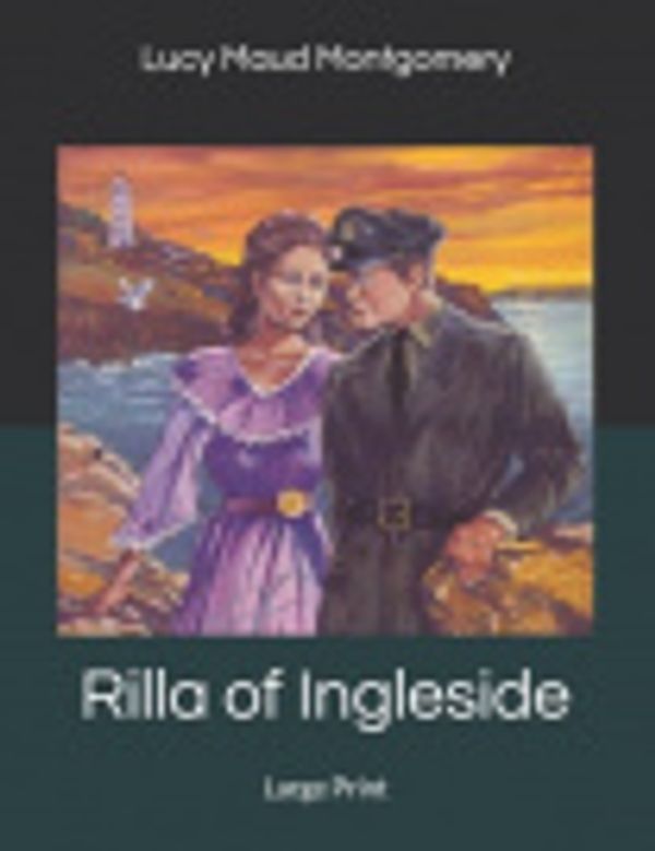 Cover Art for 9781693721809, Rilla of Ingleside by Lucy Maud Montgomery