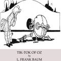 Cover Art for 9781531213695, Tik-Tok of Oz by L. Frank Baum
