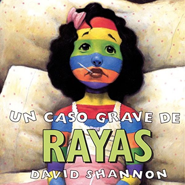Cover Art for B00NPB7QS0, A Bad Case of Stripes by David Shannon