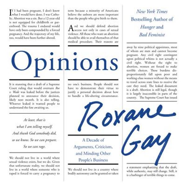 Cover Art for 9781405559607, Opinions by Roxane Gay